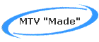 MTV "Made"