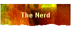 The Nerd