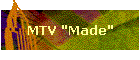 MTV "Made"